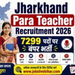 Jharkhand Para Teacher Recruitment 2026 Apply Online for 7299 Posts